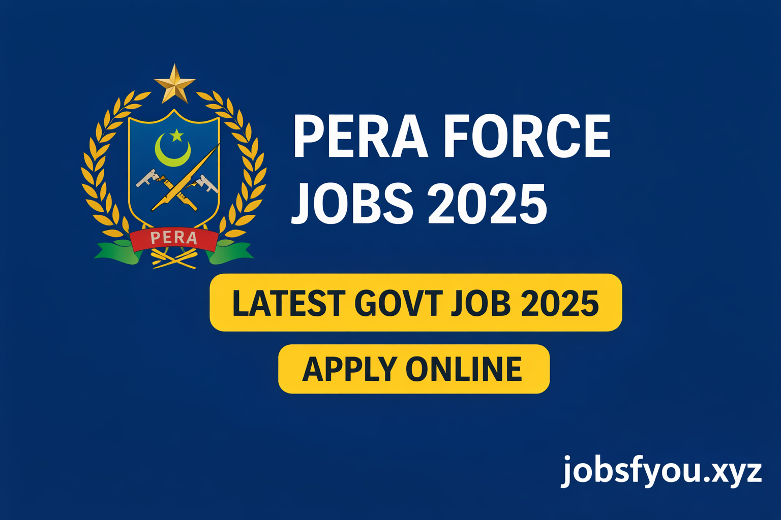 PERA Force Jobs 2025 – Latest Govt Job 2025 – Apply Online jobsfyou.xyz